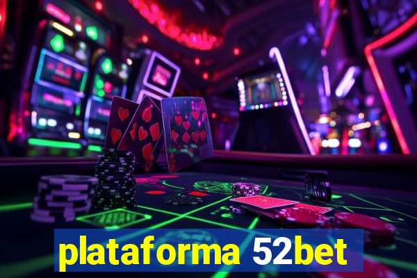 plataforma 52bet